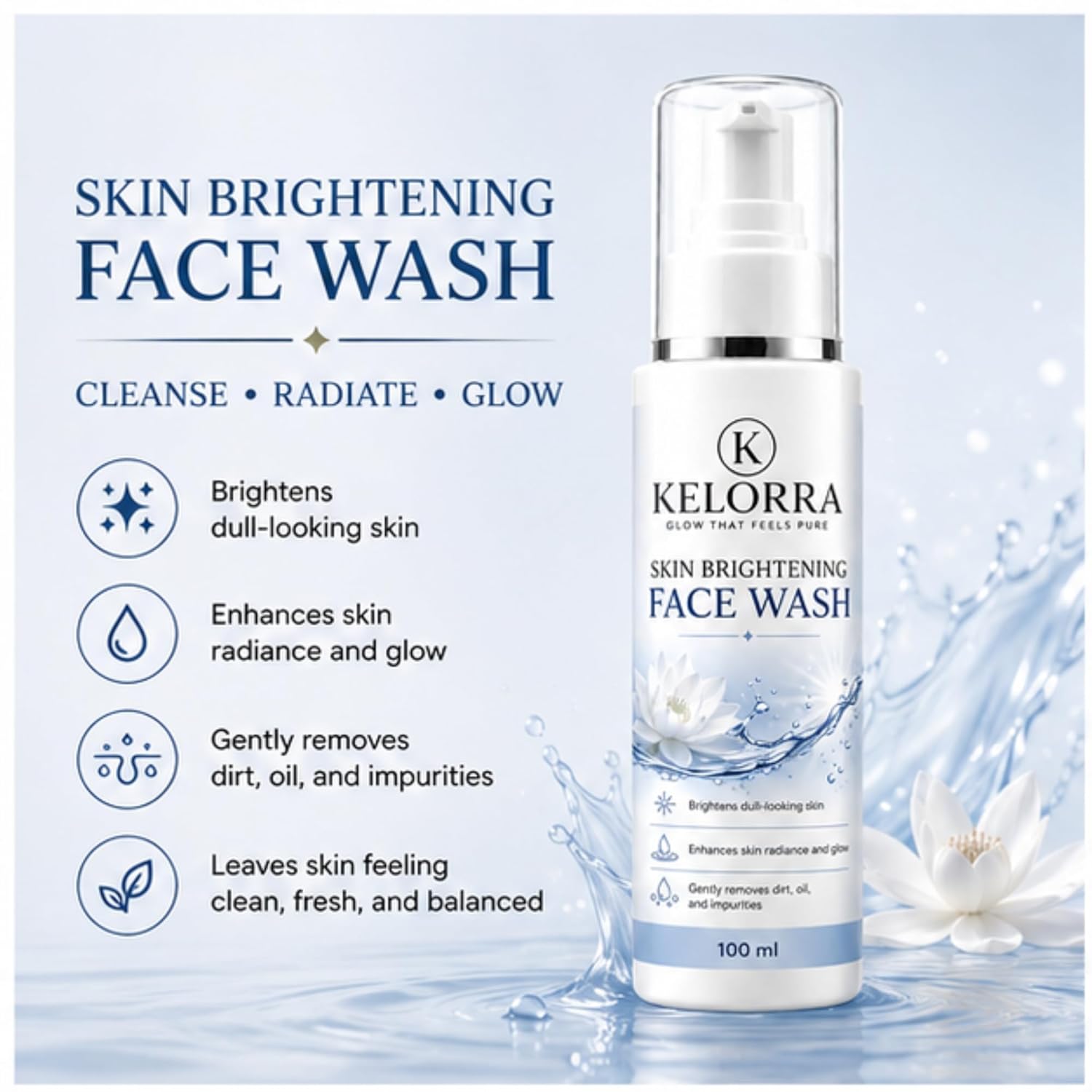 Kelorra Skin Brightening Face Wash | Daily Facial Cleanser for Dull-Looking Skin | Gentle Deep Cleansing Face Wash | Removes Dirt, Oil & Impurities | Refreshing Face Care for All Skin Types | 100 ml